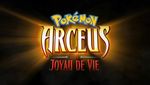 Pokémon : Film 12 - Arceus et le Joyau de Vie