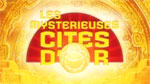 Mystérieuses Cités d'Or <i><span>(saison 3)</span></i> <span>(Les)</span>